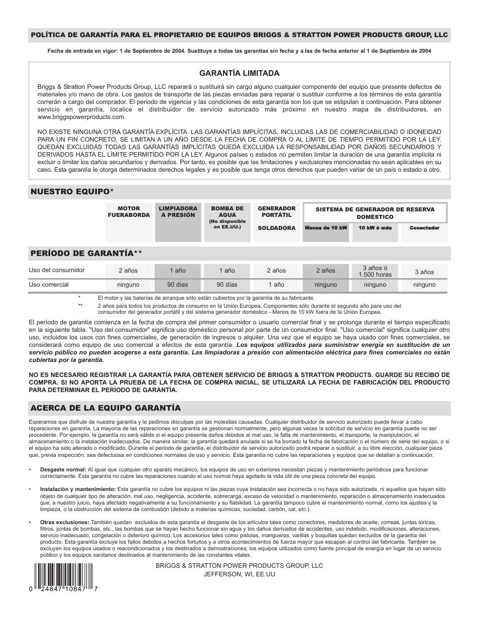 Garantía limitada, Nuestro equipo, Período de garantía | Acerca de la equipo garantía | Briggs & Stratton 030222 User Manual | Page 28 / 28