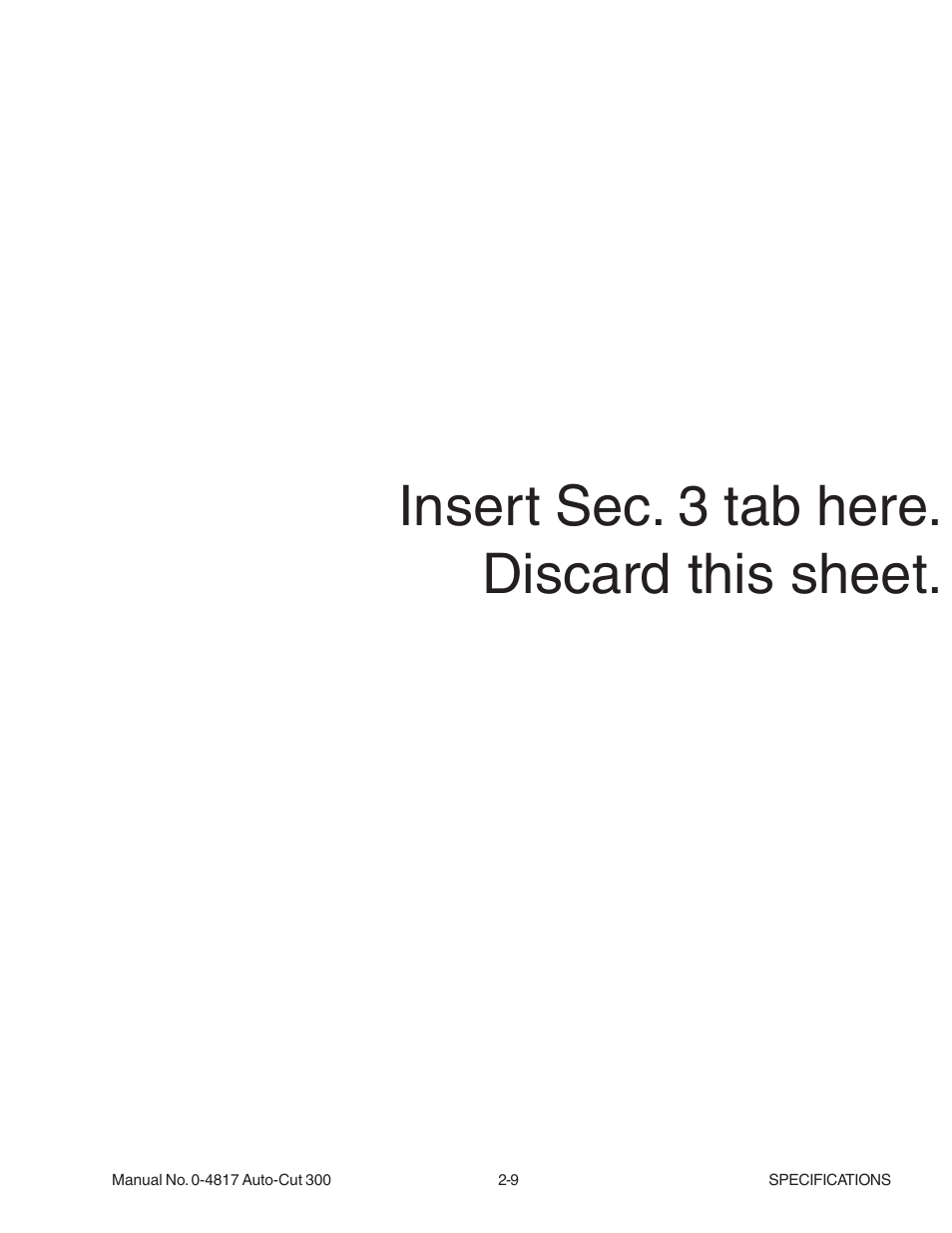 Insert sec. 3 tab here. discard this sheet | Tweco 300 Auto-Cut User Manual | Page 37 / 164