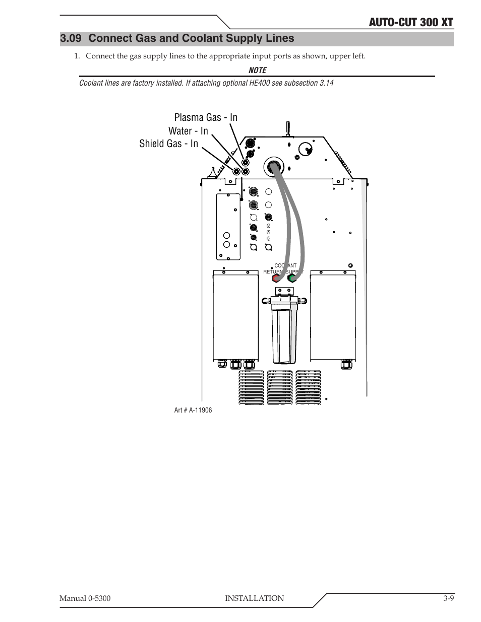 09 connect gas and coolant supply lines, Connect gas and coolant supply lines -9, Auto-cut 300 xt | Tweco 300 XT Auto-Cut 480V User Manual | Page 33 / 158