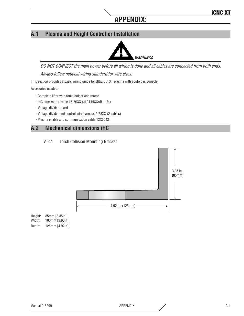 Appendix, A.1 plasma and height controller installation, A.2 mechanical dimensions ihc | Icnc xt | Tweco iCNC XT User Manual | Page 99 / 110