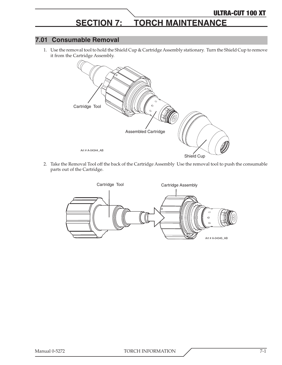 Section 7: torch maintenance, 01 consumable removal, Ultra-cut 100 xt | Tweco 100 XT Ultra-Cut Plasma Cutting System User Manual | Page 101 / 188