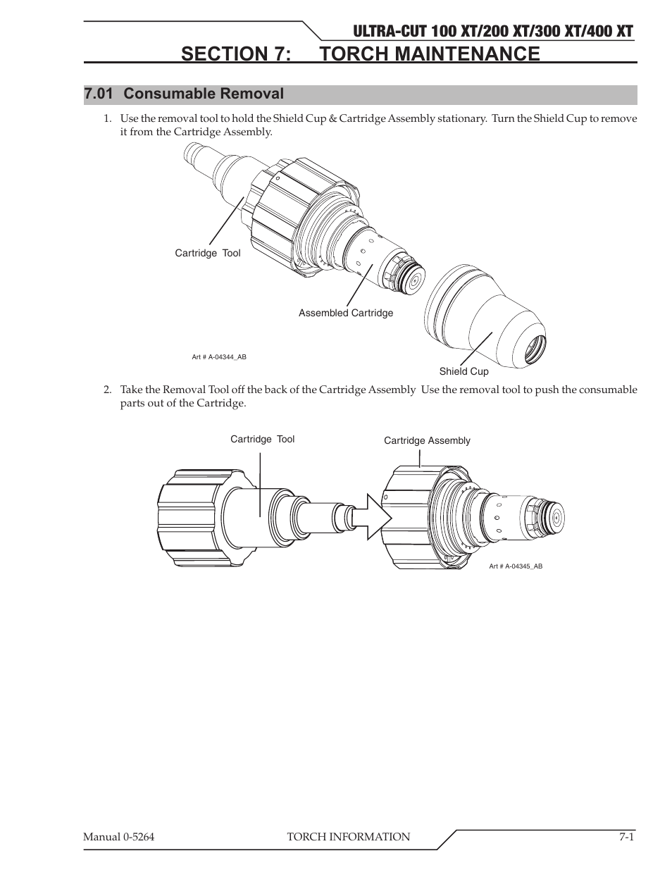 Section 7: torch maintenance, 01 consumable removal, Section 7: torch maintenance -1 | Consumable removal -1 | Tweco 400 Ultra-Cut(October 2014) User Manual | Page 101 / 202