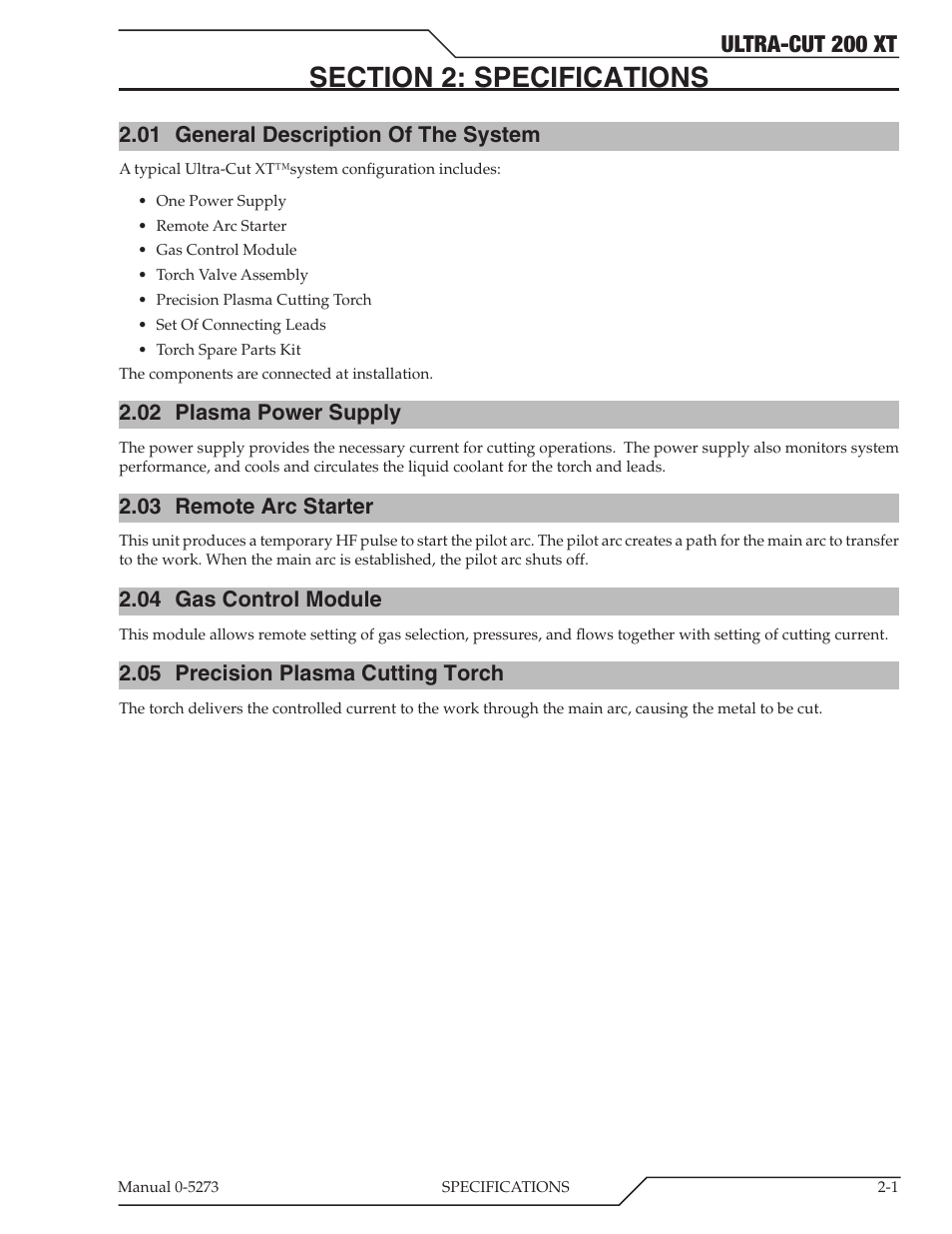 Section 2: specifications, 01 general description of the system, 02 plasma power supply | 03 remote arc starter, 04 gas control module, 05 precision plasma cutting torch, Section 2: specifications -1, General description of the system -1, Plasma power supply -1, Remote arc starter -1 | Tweco 200 XT Ultra-Cut Plasma Cutting System User Manual | Page 17 / 188