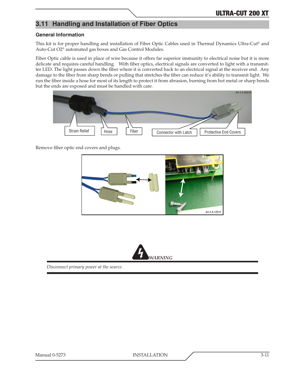 11 handling and installation of fiber optics, Handling and installation of fiber optics -11, Ultra-cut 200 xt | Tweco 200 XT Ultra-Cut Plasma Cutting System User Manual | Page 35 / 188