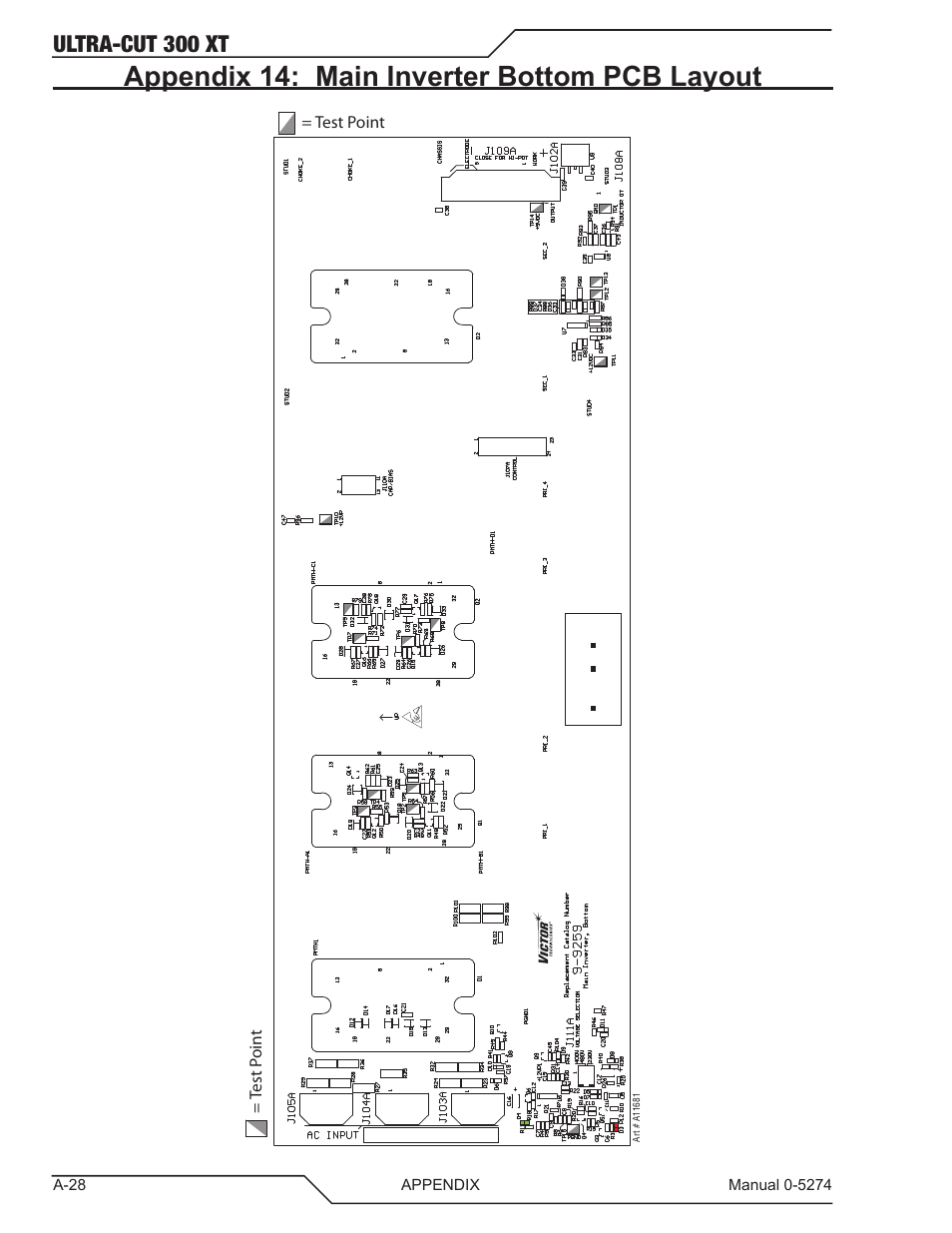 Appendix 14: main inverter bottom pcb layout, Ultra-cut 300 xt | Tweco 300 XT Ultra-Cut Plasma Cutting System User Manual | Page 134 / 188