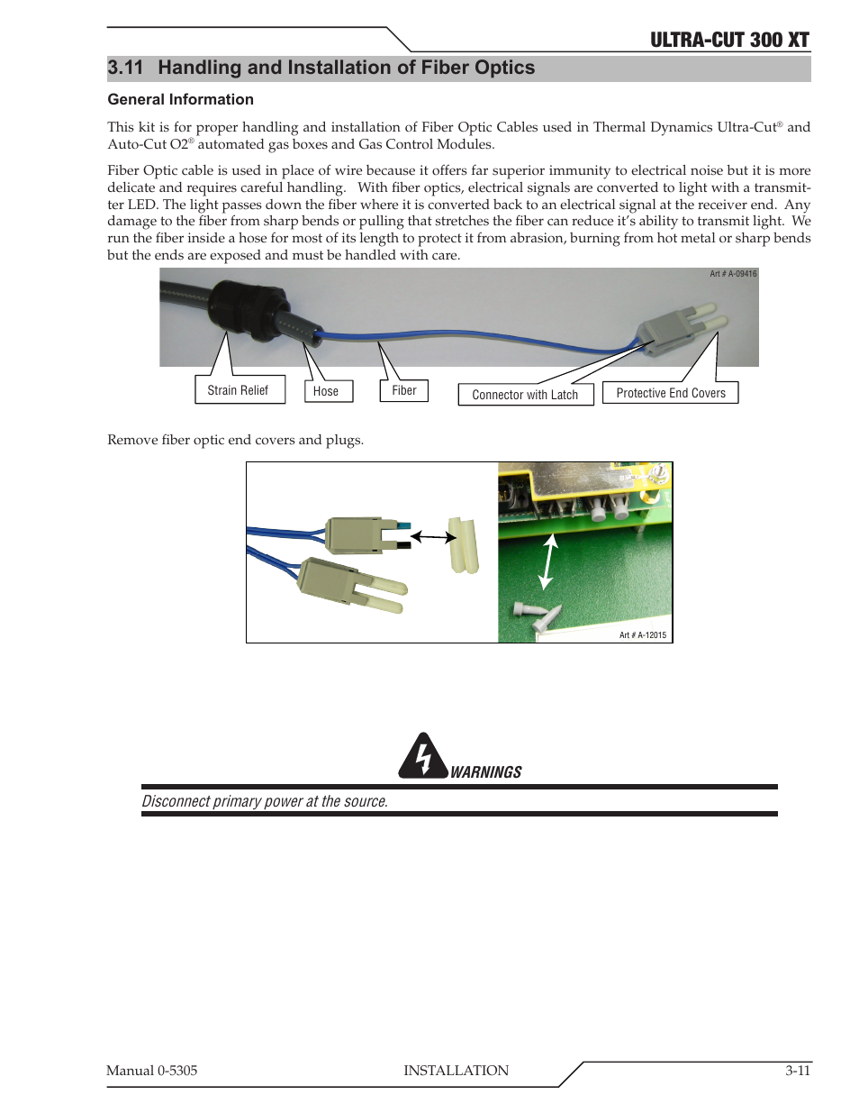 11 handling and installation of fiber optics, Handling and installation of fiber optics -11, Ultra-cut 300 xt | Tweco 300 XT Ultra-Cut Plasma Cutting System With Automated Gas Control User Manual | Page 35 / 210