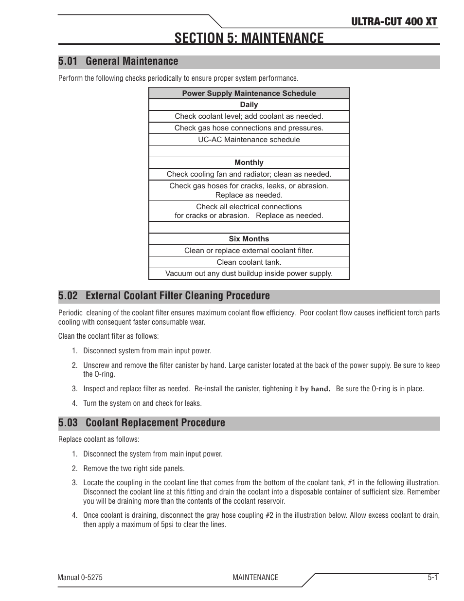 Section 5: maintenance, 01 general maintenance, 02 external coolant filter cleaning procedure | 03 coolant replacement procedure, Section 5: maintenance -1, General maintenance -1, External coolant filter cleaning procedure -1, Coolant replacement procedure -1, Ultra-cut 400 xt | Tweco 400 XT Ultra-Cut Plasma Cutting System User Manual | Page 85 / 188