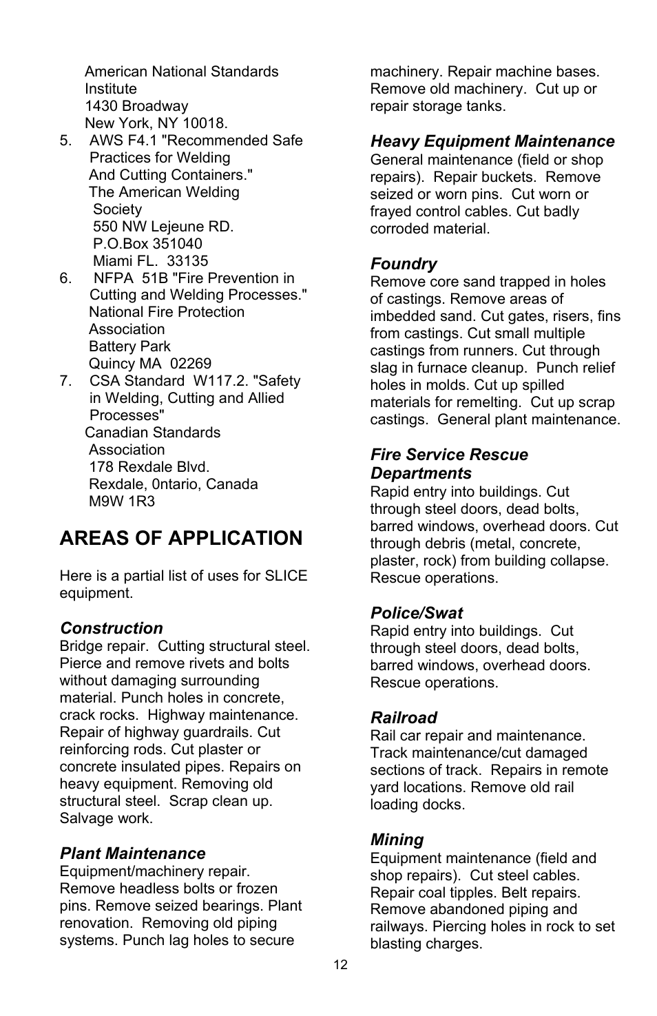 Areas of application | Tweco SLICE User Manual | Page 12 / 20