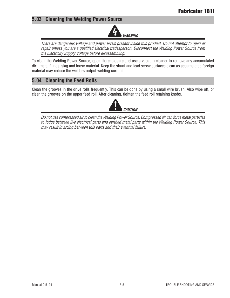 Fabricator 181i, 03 cleaning the welding power source, 04 cleaning the feed rolls | Tweco 181i Fabricator User Manual | Page 87 / 96