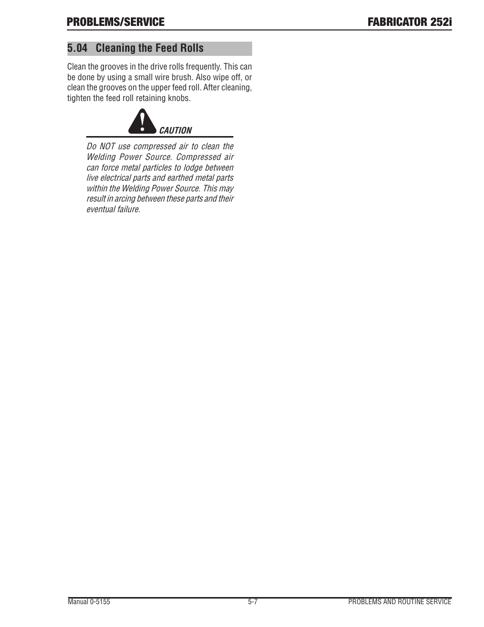 Cleaning the feed rolls -7, Problems/service fabricator 252i, 04 cleaning the feed rolls | Tweco 252i Fabricator User Manual | Page 87 / 100