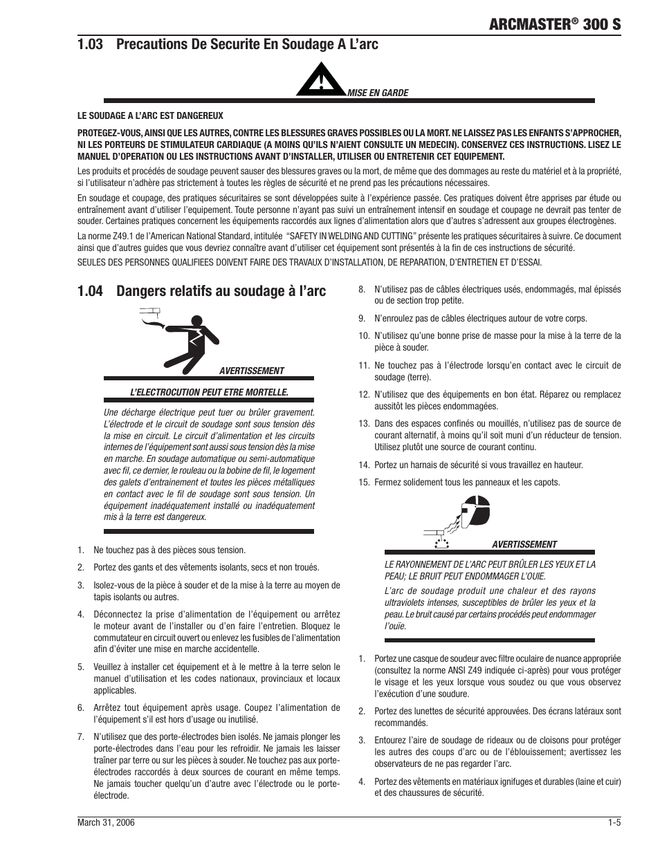 Arcmaster, 300 s, 03 precautions de securite en soudage a l’arc | 04 dangers relatifs au soudage à l’arc | Tweco 300 S Arcmaster User Manual | Page 11 / 60