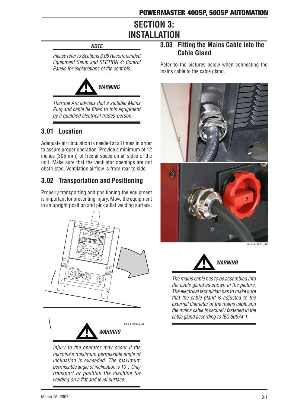 Section 3: installation, 01 location, 02 transportation and positioning | 03 fitting the mains cable into the cable gland, Section 3, Installation -1 | Tweco 500SP PowerMaster Automation User Manual | Page 25 / 80