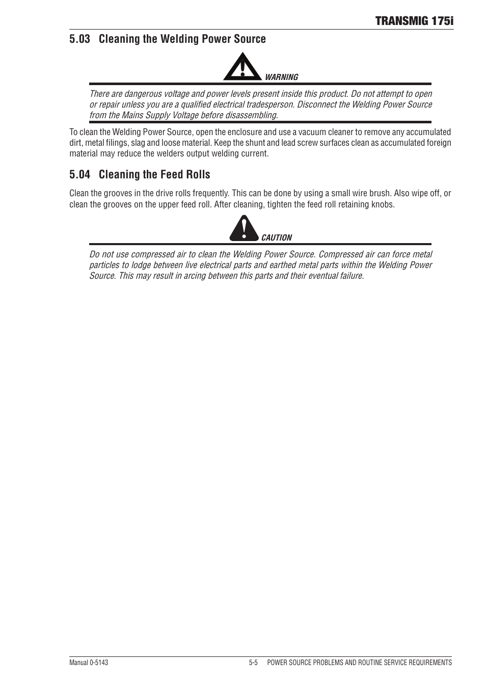 03 cleaning the welding power source, 04 cleaning the feed rolls, Transmig 175i | Tweco 175i Transtig User Manual | Page 71 / 80