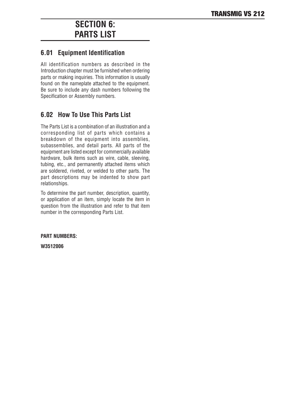 Section 6: parts list, 01 equipment identification, 02 how to use this parts list | Section 6, Parts list -1 | Tweco VS212 Wire Feeder User Manual | Page 37 / 50
