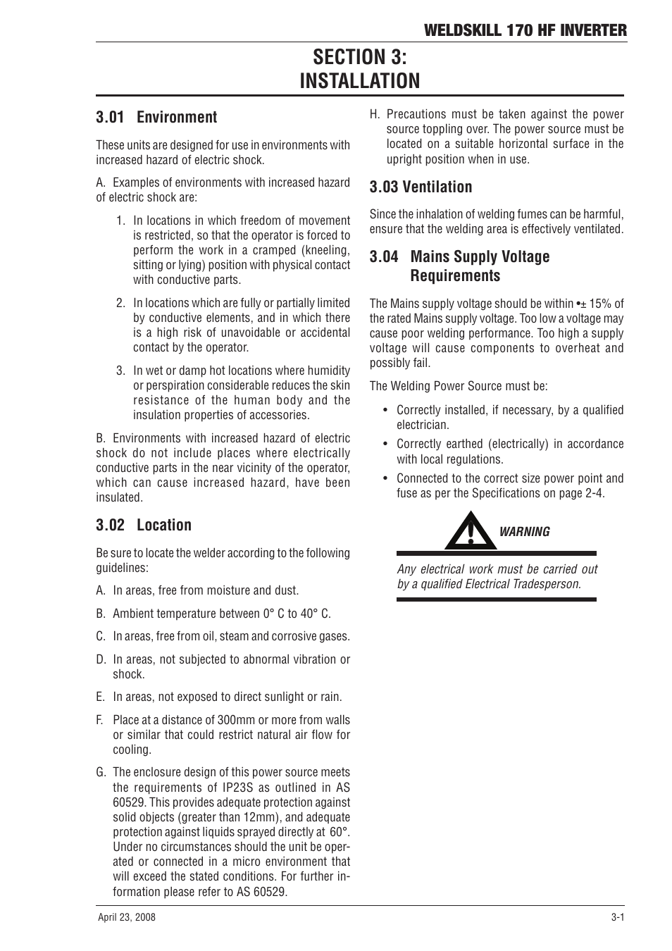 Section 3: installation, 01 environment, 02 location | 03 ventilation, 04 mains supply voltage requirements, 05 high frequency introduction, Section 3, Installation -1, Weldskill 170 hf inverter | Tweco 170 HF Weldskill User Manual | Page 17 / 48