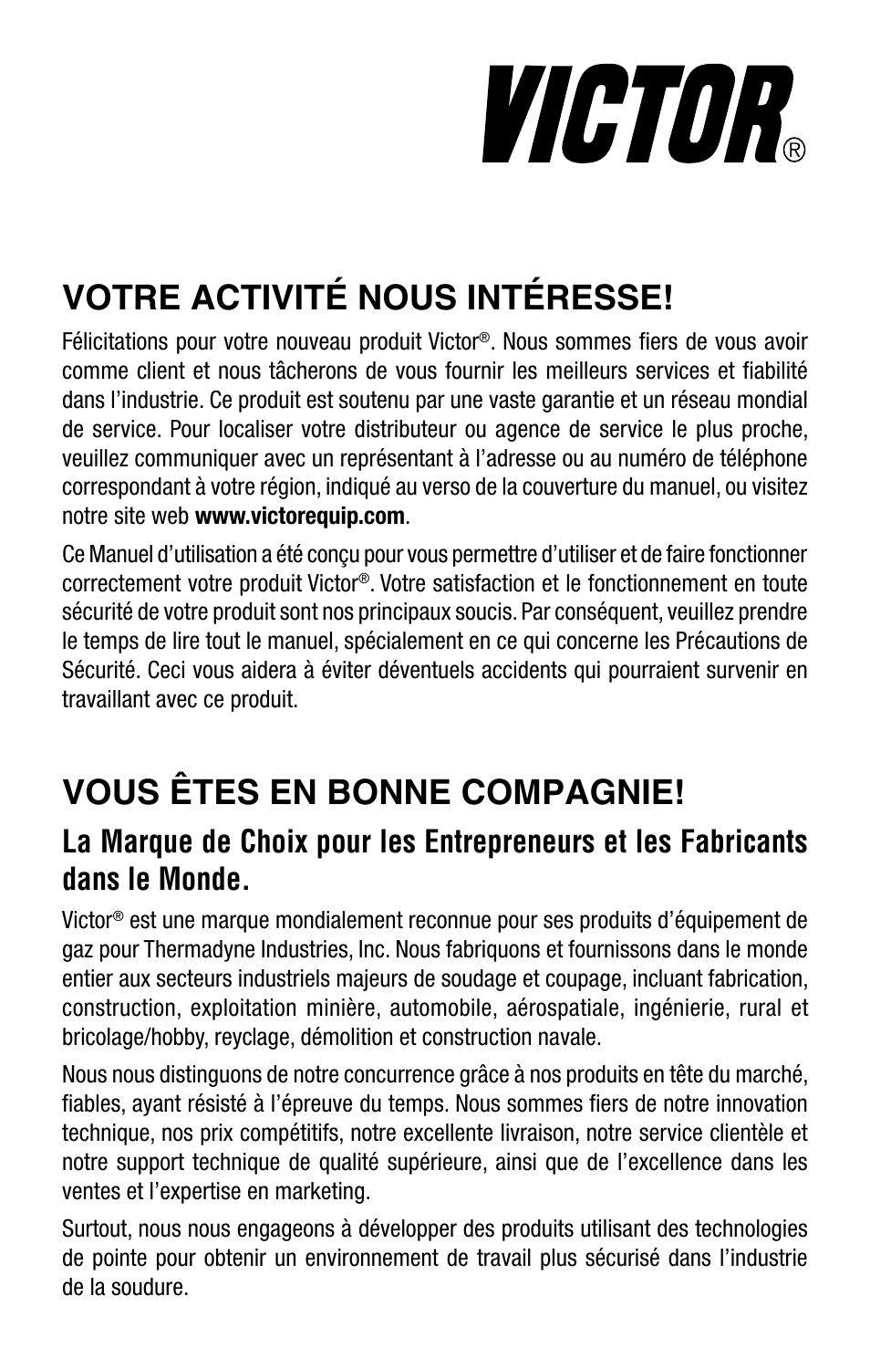 Votre activité nous intéresse, Vous êtes en bonne compagnie | Tweco Victor Torch Handles,Cutting Attachments User Manual | Page 29 / 94