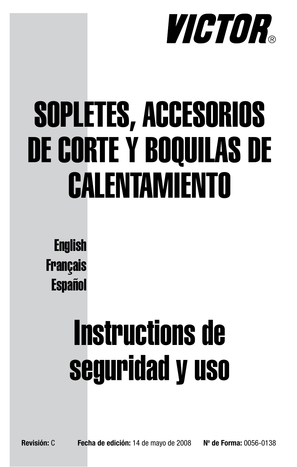 0056-0138 s.pdf, Instructions de seguridad y uso | Tweco Victor Torch Handles,Cutting Attachments User Manual | Page 59 / 94