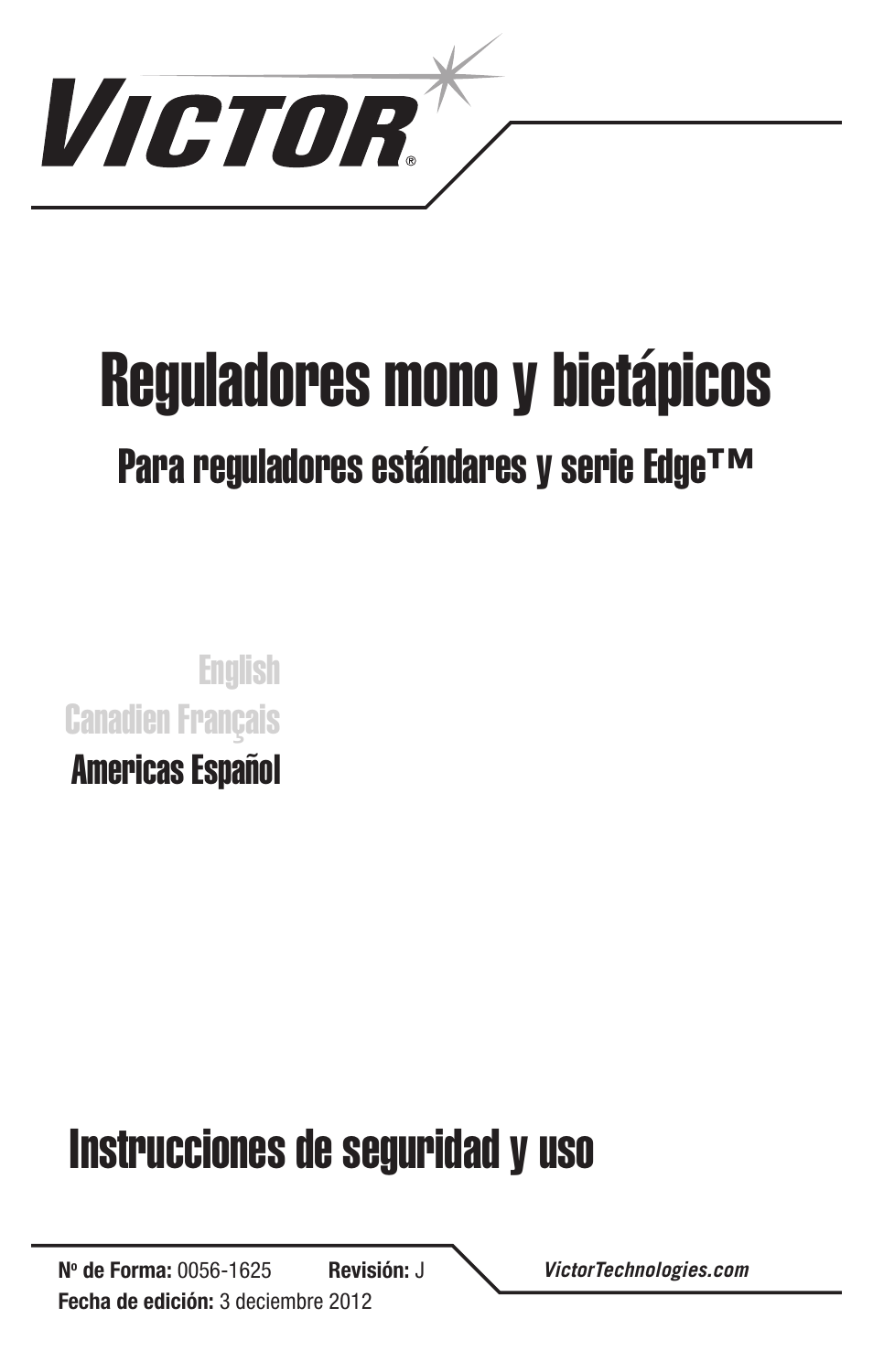 Reguladores mono y bietápicos, Instrucciones de seguridad y uso, Para reguladores estándares y serie edge | English canadien français americas español | Tweco Single & Two Stage Regulators User Manual | Page 46 / 68