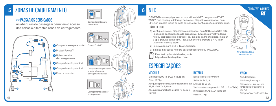 Zonas de carregamento, Especificações, Passar os seus cabos | Mochila, Bateria, Aviso, Compatível com nfc, Fácil de usar | TYLT ENERGI+ BACKPACK User Manual | Page 23 / 25