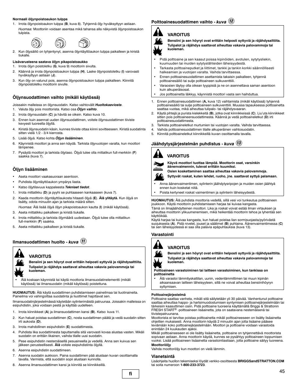 45 fi, Öljynsuodattimen vaihto (mikäli käytössä), Öljyn lisääminen | Ilmansuodattimen huolto - kuva 11 varoitus, Polttoainesuodattimen vaihto - kuva 12 varoitus, Jäähdytysjärjestelmän puhdistus - kuva 13, Varoitus, Varastointi varoitus, Vianetsintä | Briggs & Stratton 330000 User Manual | Page 45 / 92