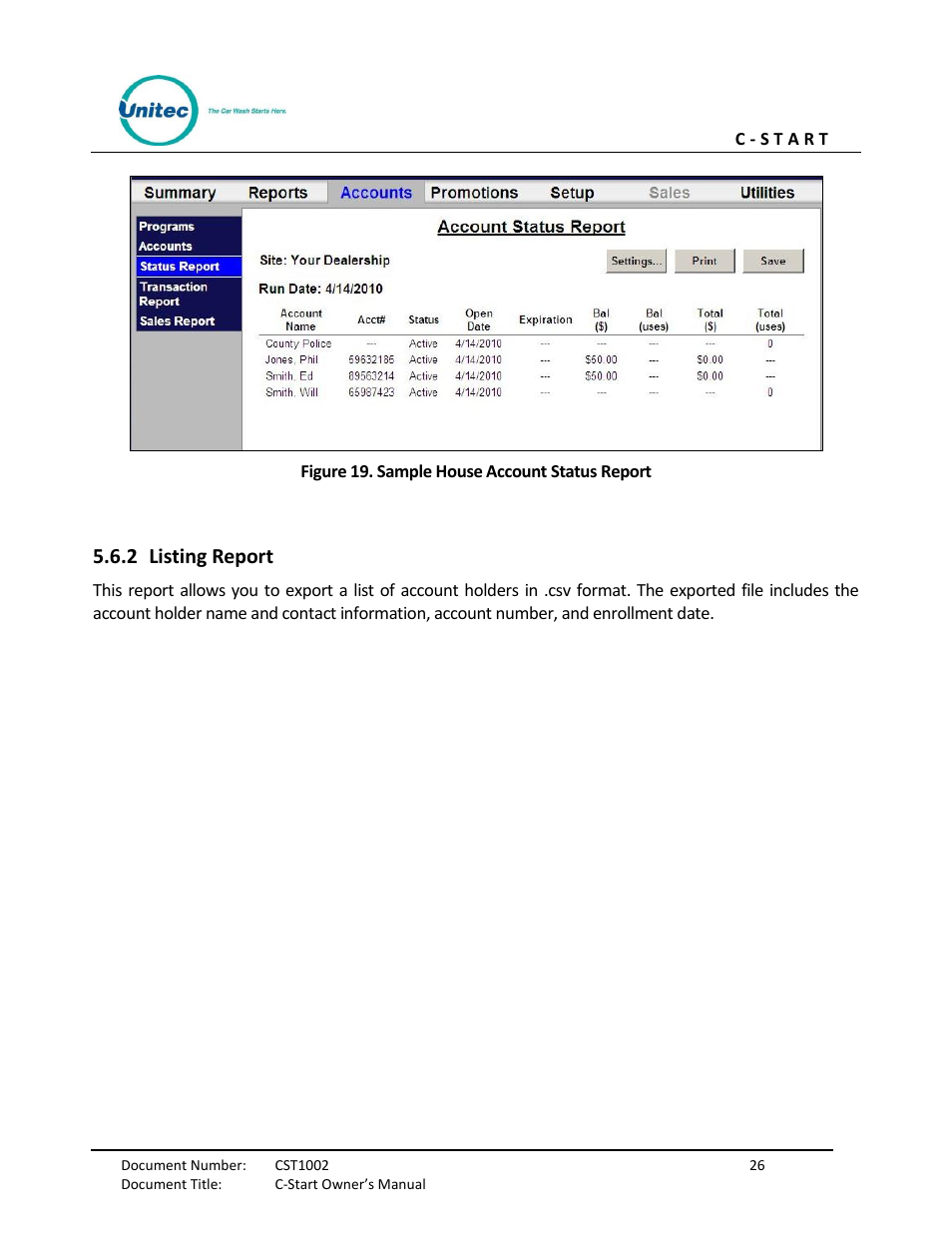 Listing report, Figure 19. sample house account status report, 2 listing report | Unitec C-Start Owner’s Manual User Manual | Page 34 / 68