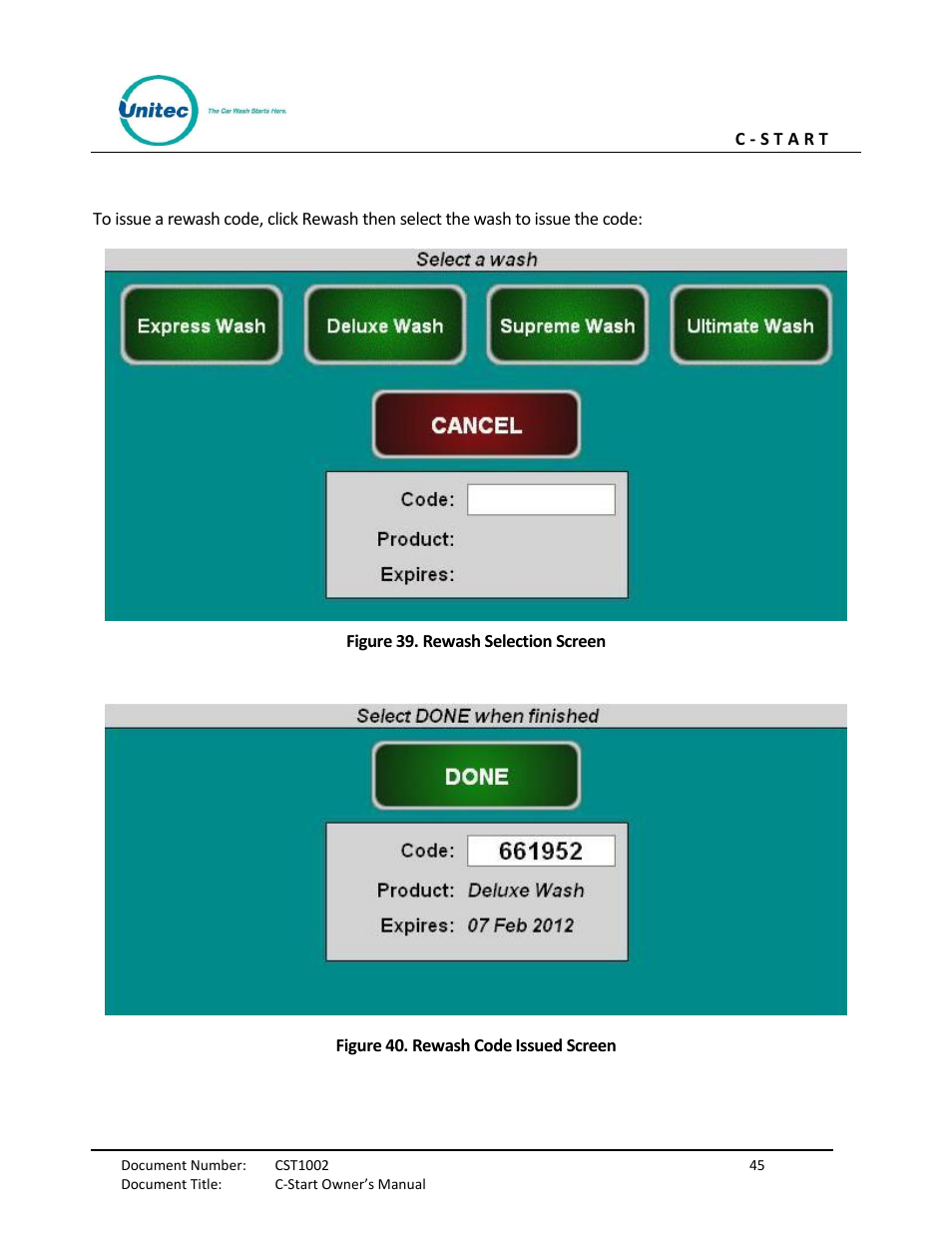 Figure 39. rewash selection screen, Figure 40. rewash code issued screen | Unitec C-Start Owner’s Manual User Manual | Page 53 / 68