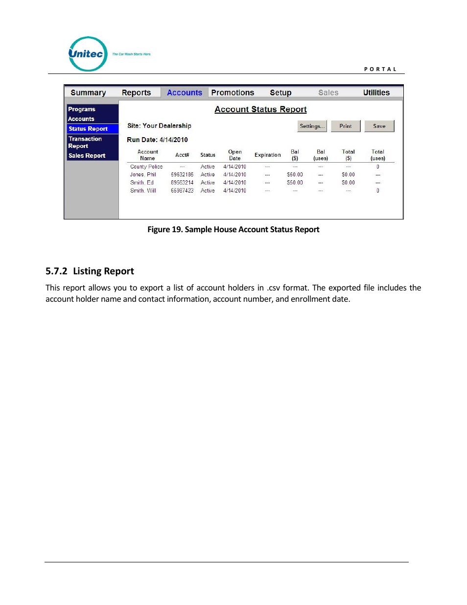 Listing report, Figure 19. sample house account status report | Unitec Portal Owner’s Manual User Manual | Page 36 / 105