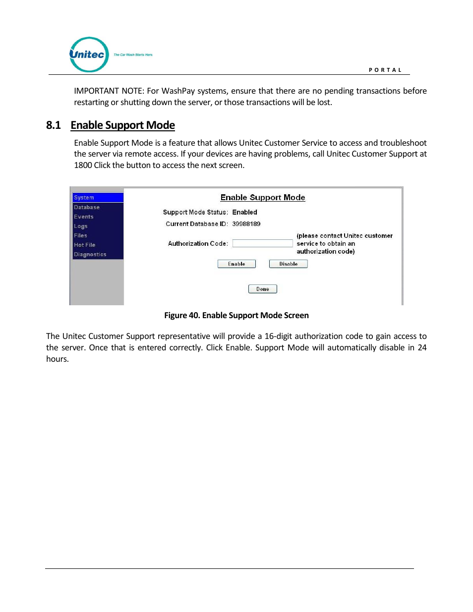 Enable support mode, Figure 40. enable support mode screen, 1 enable support mode | Unitec Portal Owner’s Manual User Manual | Page 58 / 105