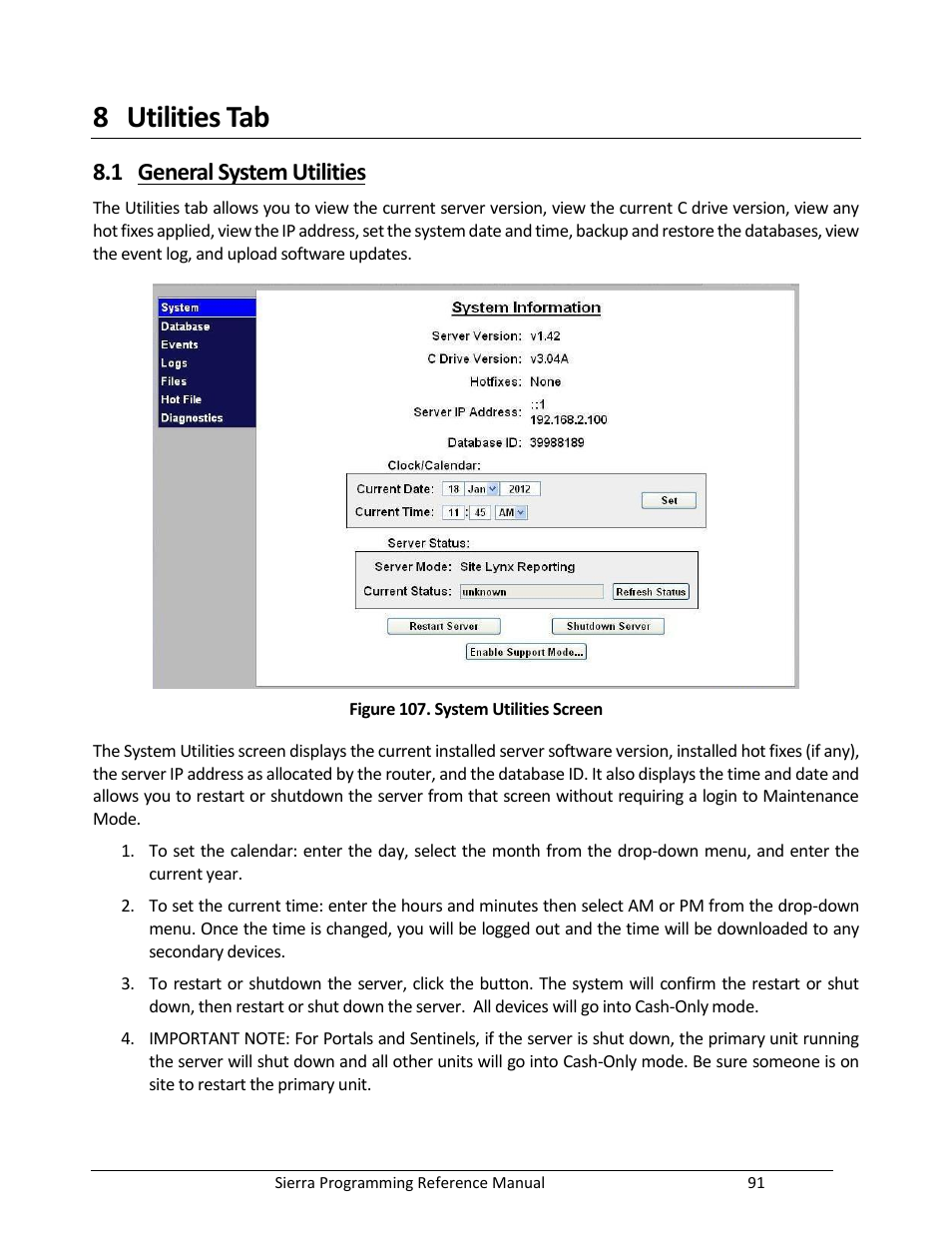 Utilities tab, General system utilities, Figure 107. system utilities screen | 8 utilities tab, 1 general system utilities | Unitec Sierra Management System User Manual | Page 101 / 112