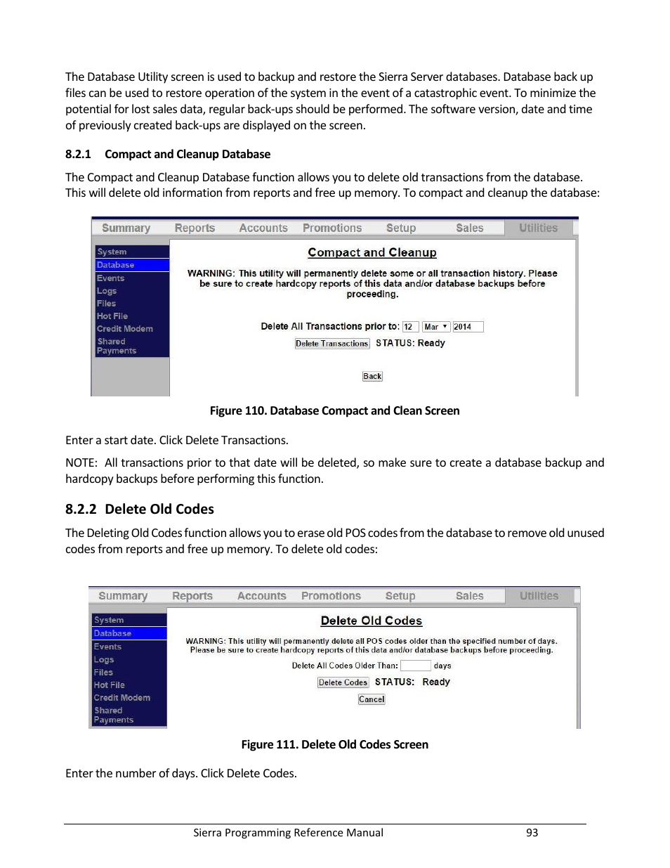 Compact and cleanup database, Delete old codes, Figure 110. database compact and clean screen | Figure 111. delete old codes screen | Unitec Sierra Management System User Manual | Page 103 / 112