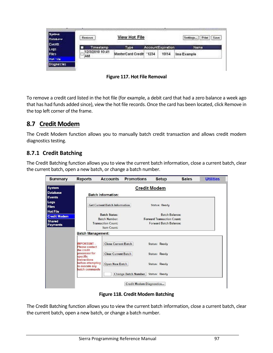 Credit modem, Credit batching, Figure 117. hot file removal | Figure 118. credit modem batching, 7 credit modem | Unitec Sierra Management System User Manual | Page 107 / 112