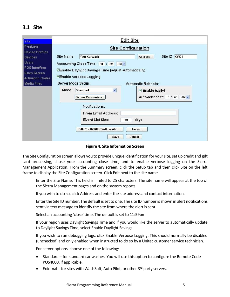 Site, Figure 4. site information screen, 1 site | Unitec Sierra Management System User Manual | Page 15 / 112