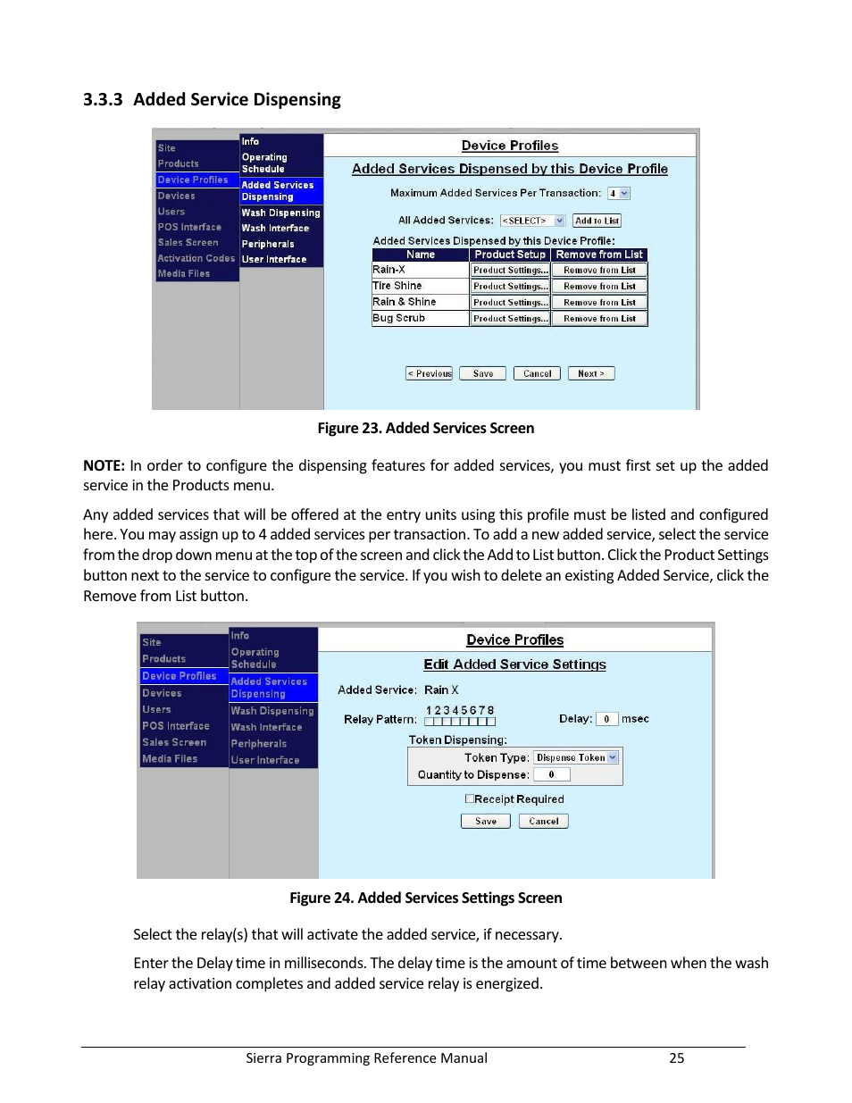 Added service dispensing, Figure 23. added services screen, Figure 24. added services settings screen | Unitec Sierra Management System User Manual | Page 35 / 112