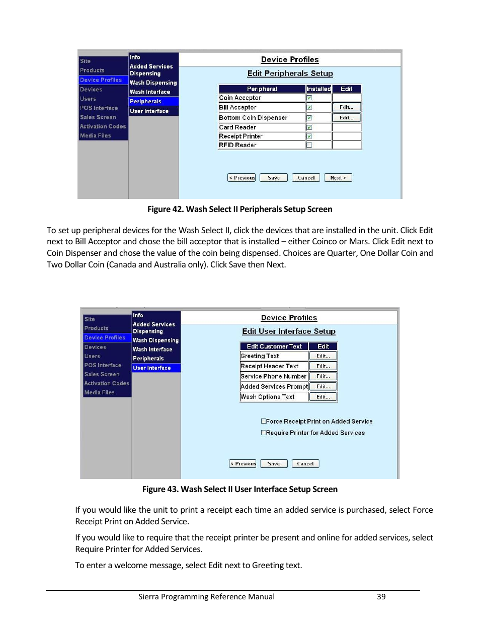 Figure 42. wash select ii peripherals setup screen | Unitec Sierra Management System User Manual | Page 49 / 112