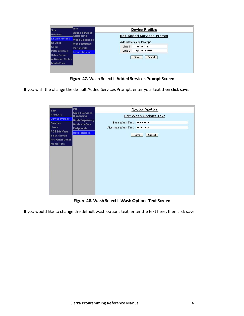 Figure 48. wash select ii wash options text screen | Unitec Sierra Management System User Manual | Page 51 / 112