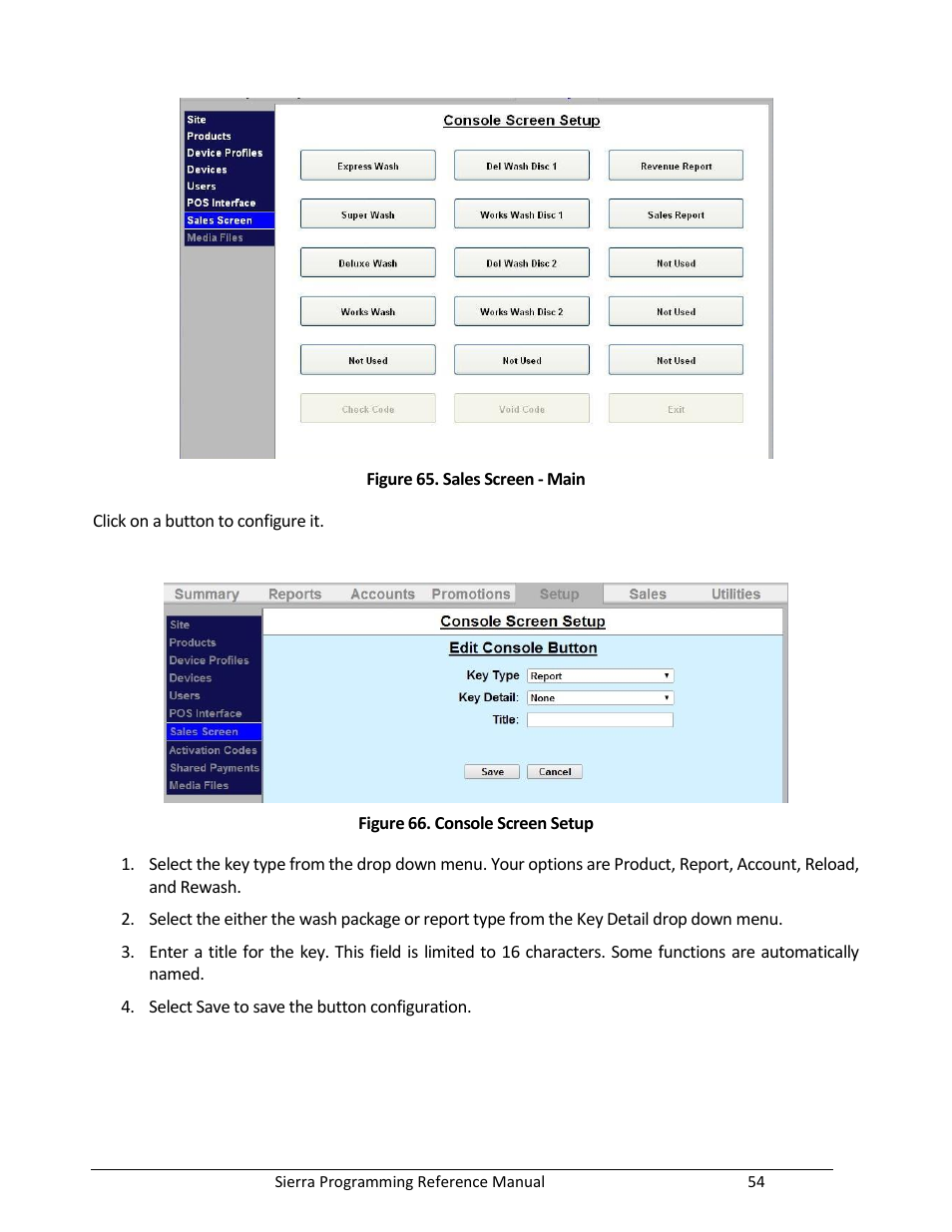 Figure 65. sales screen - main, Figure 66. console screen setup | Unitec Sierra Management System User Manual | Page 64 / 112