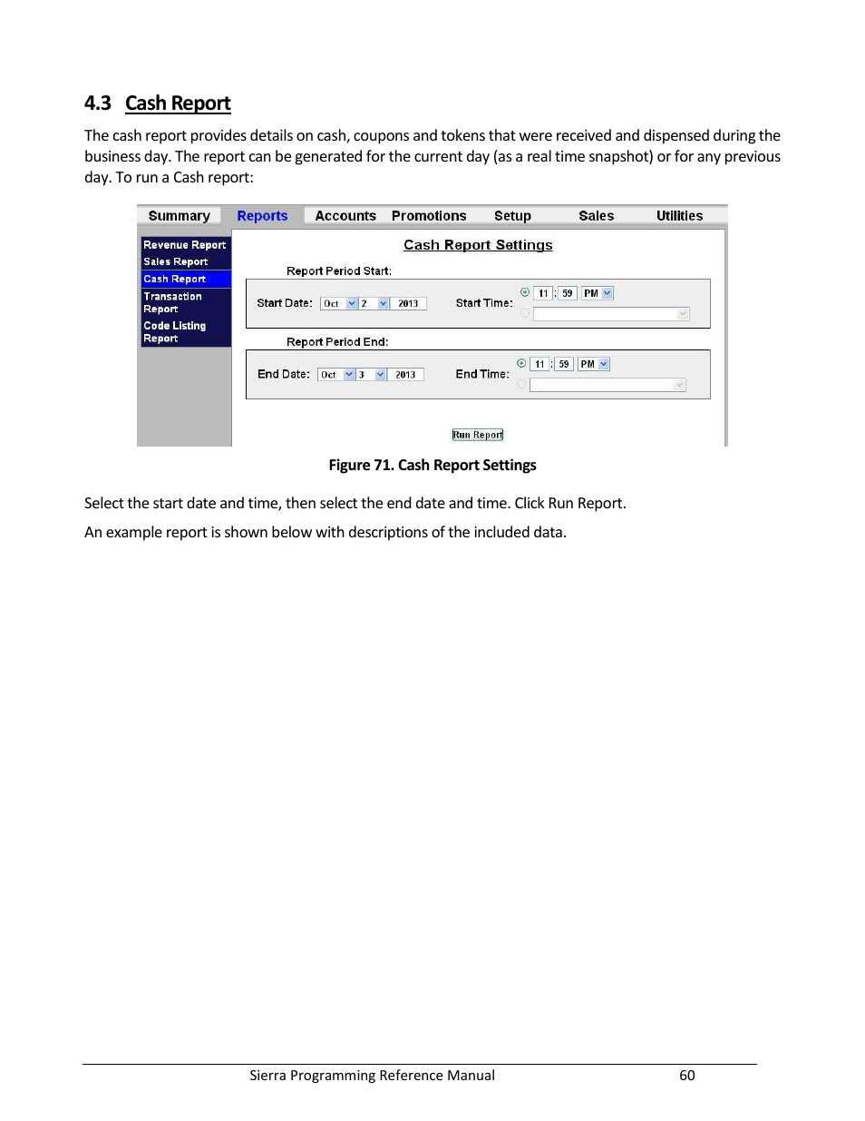 Cash report, Figure 71. cash report settings, 3 cash report | Unitec Sierra Management System User Manual | Page 70 / 112