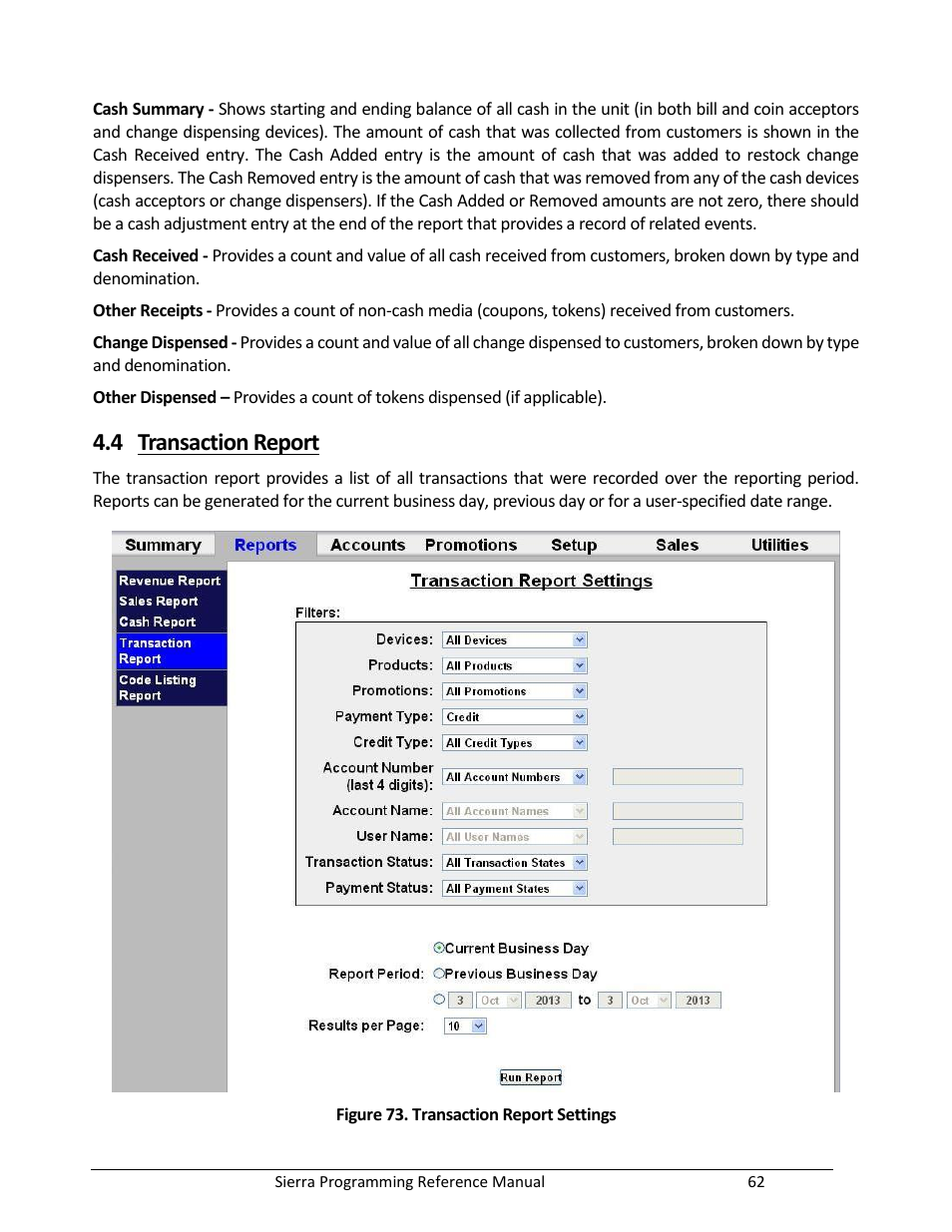 Transaction report, Figure 73. transaction report settings, 4 transaction report | Unitec Sierra Management System User Manual | Page 72 / 112