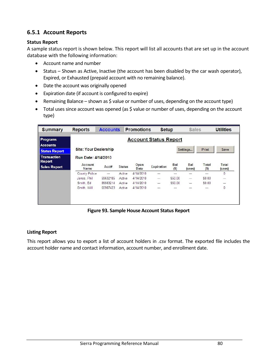 Account reports, Figure 93. sample house account status report | Unitec Sierra Management System User Manual | Page 90 / 112