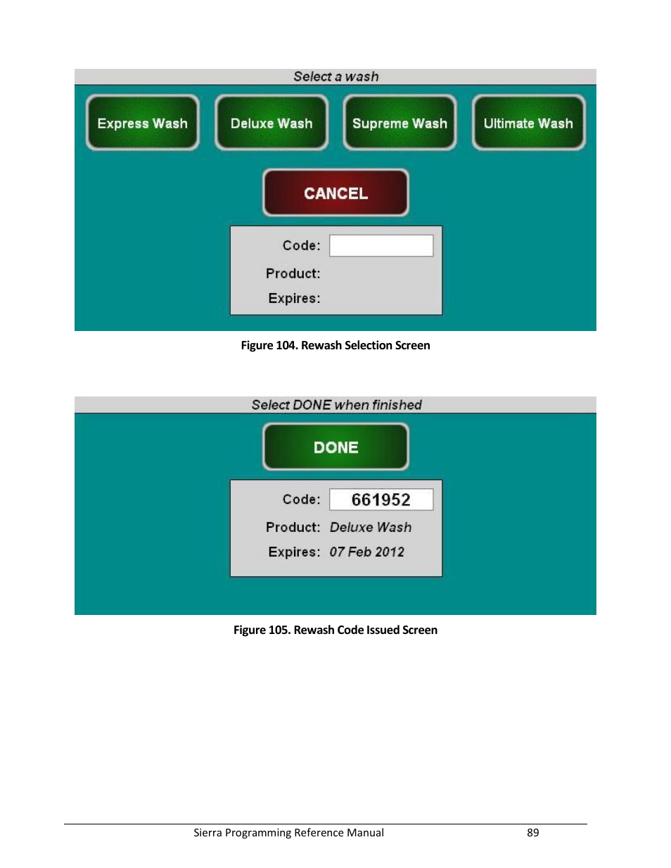 Figure 104. rewash selection screen, Figure 105. rewash code issued screen | Unitec Sierra Management System User Manual | Page 99 / 112