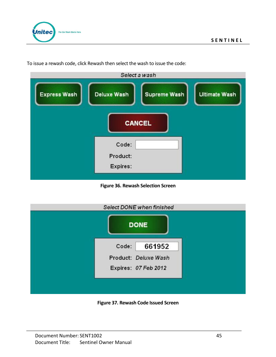 Figure 36. rewash selection screen, Figure 37. rewash code issued screen | Unitec Sentine Owner’s Manual User Manual | Page 55 / 100