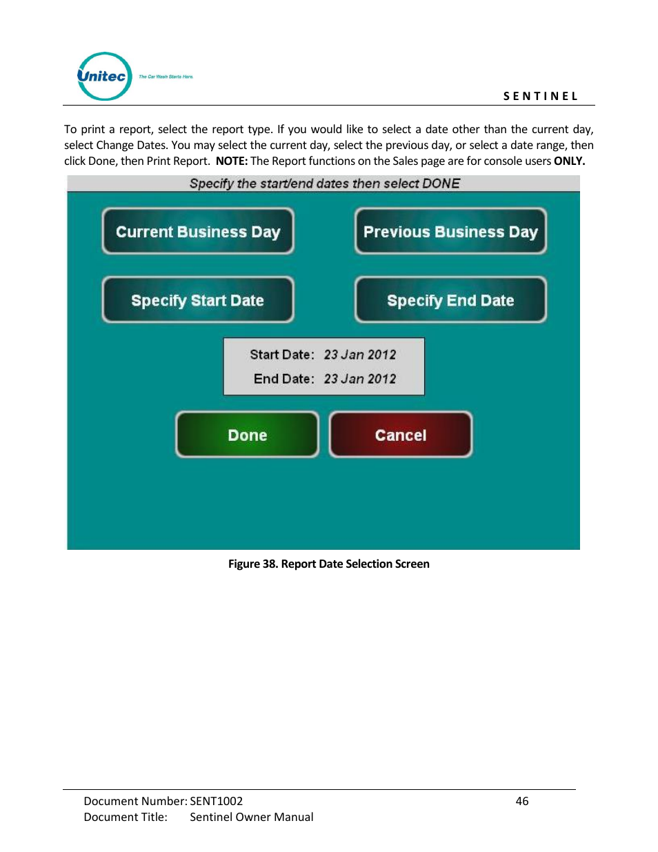 Figure 38. report date selection screen | Unitec Sentine Owner’s Manual User Manual | Page 56 / 100