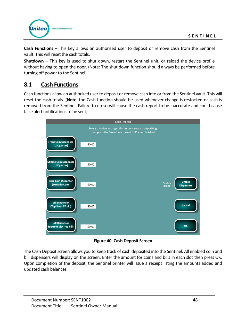 Cash functions, Figure 40. cash deposit screen, 1 cash functions | Unitec Sentine Owner’s Manual User Manual | Page 58 / 100