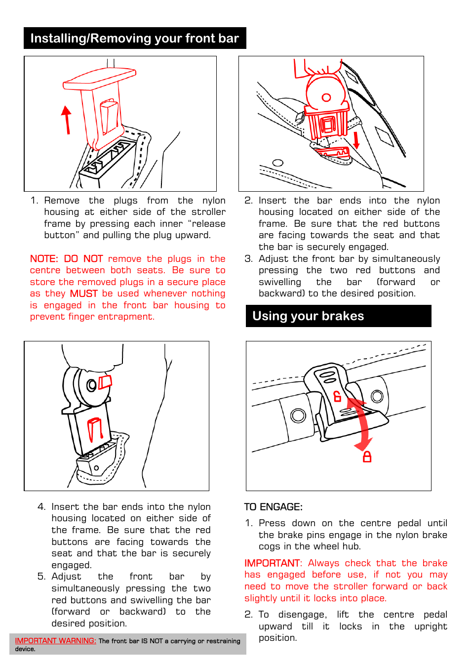 Using your brakes, Installing/removing your front bar | Valco Baby Twin Tri Mode User Manual | Page 9 / 16