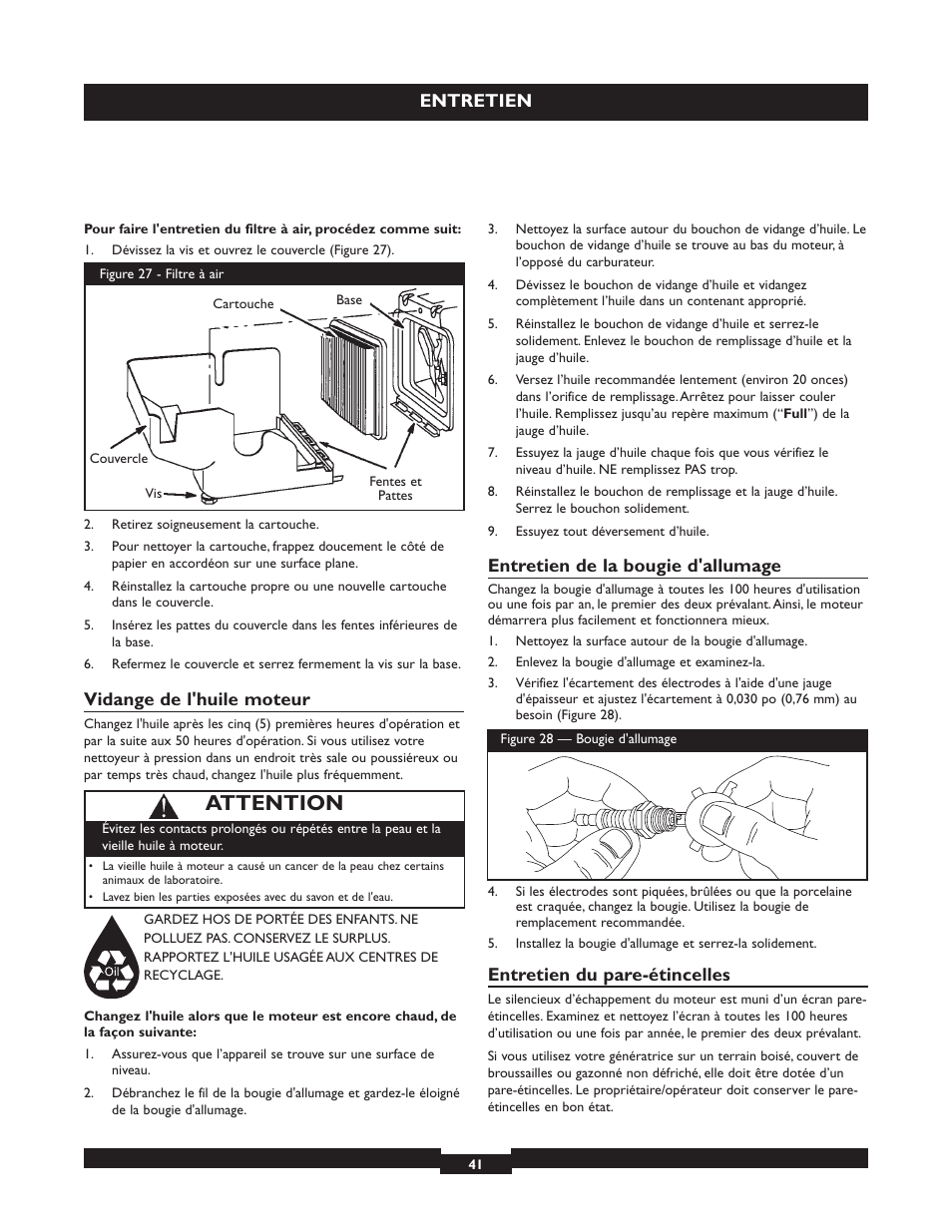 Attention, Entretien, Vidange de l'huile moteur | Entretien de la bougie d'allumage, Entretien du pare-étincelles | Briggs & Stratton 30236 User Manual | Page 41 / 72
