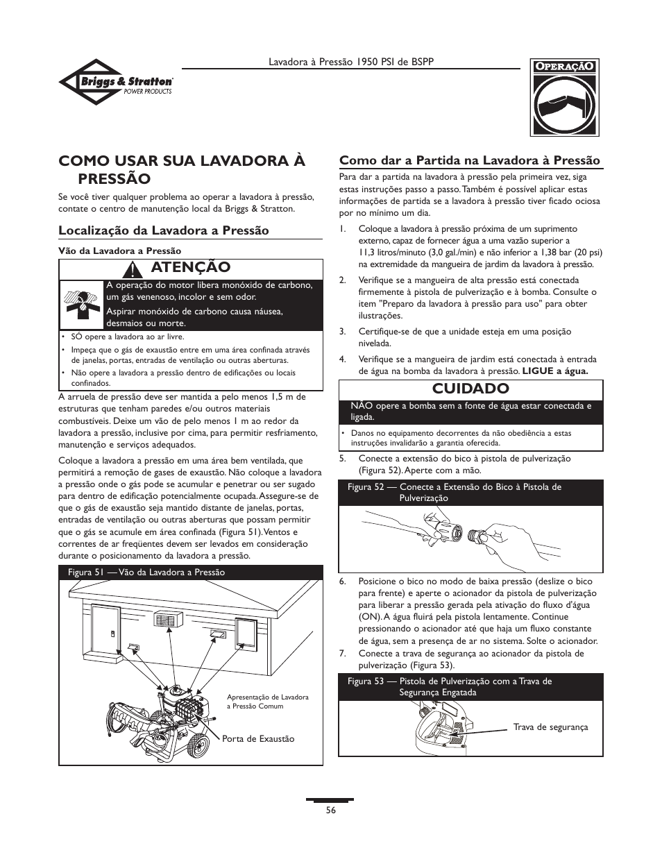 Como usar sua lavadora à pressão, Cuidado, Atenção | Localização da lavadora a pressão, Como dar a partida na lavadora à pressão | Briggs & Stratton 20222 User Manual | Page 56 / 80