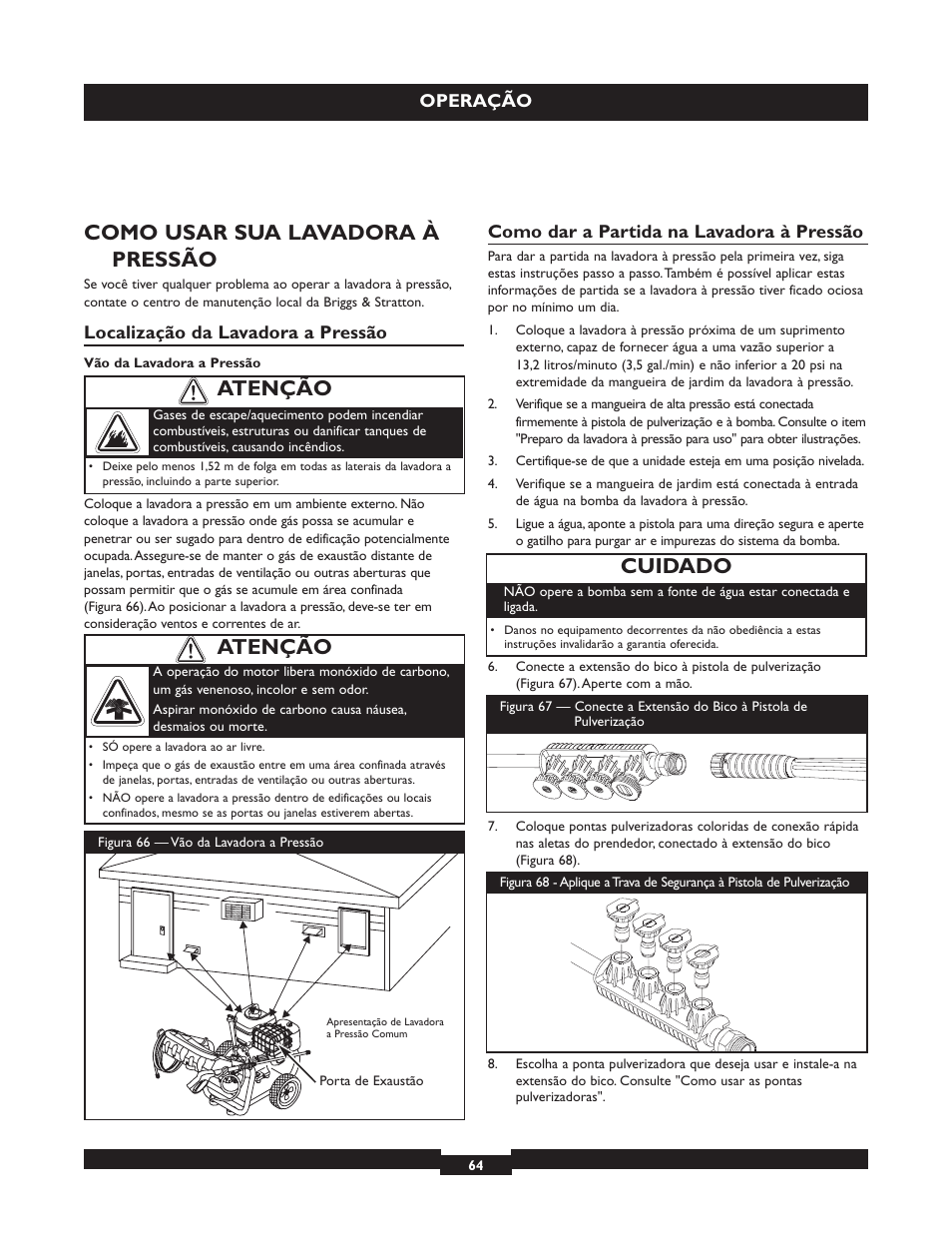 Como usar sua lavadora à pressão, Cuidado, Atenção | Operação, Localização da lavadora a pressão, Como dar a partida na lavadora à pressão | Briggs & Stratton 20224 User Manual | Page 64 / 92