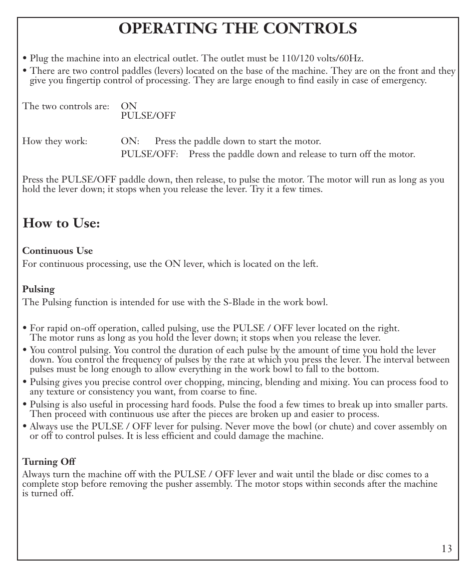 Operating the controls, How to use | Waring FP40C User Manual | Page 13 / 28