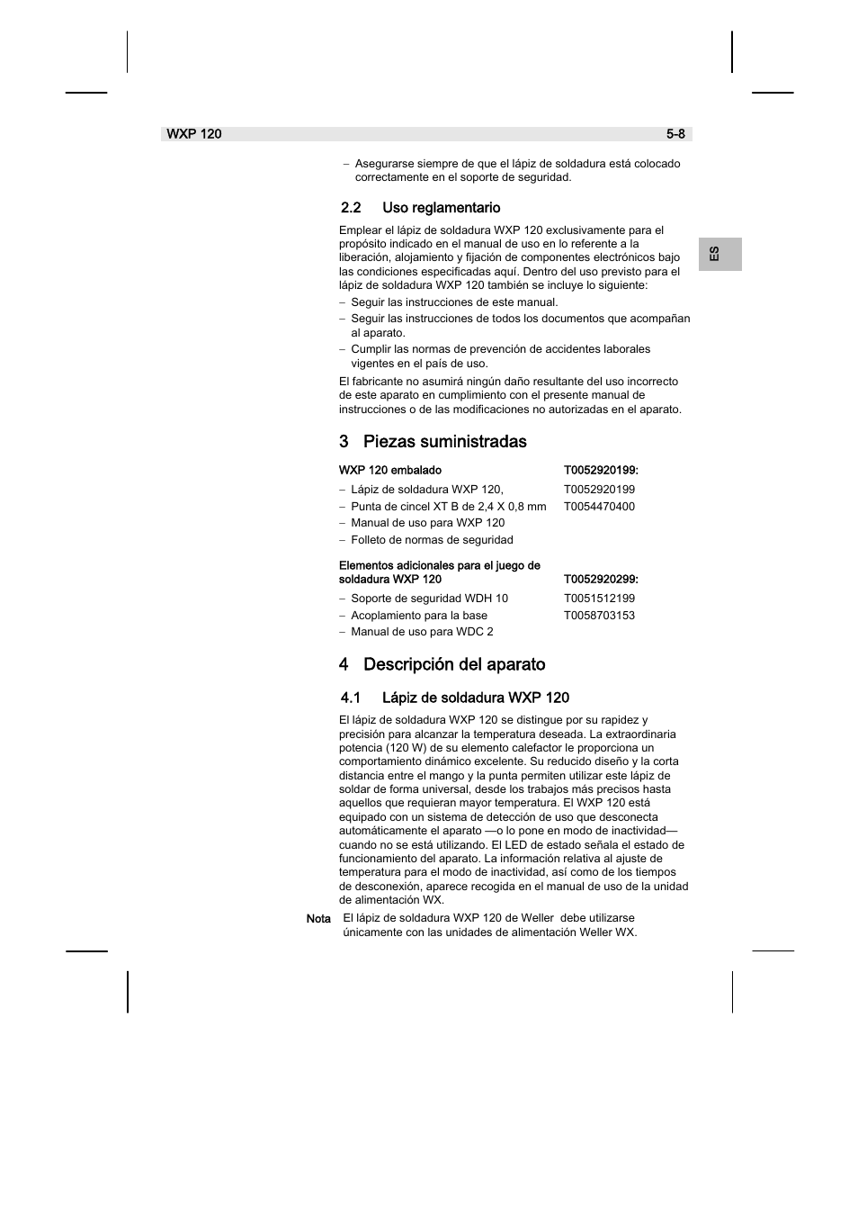 3 piezas suministradas, 4 descripción del aparato, 2 uso reglamentario | 1 lápiz de soldadura wxp 120 | Weller WX120 User Manual | Page 24 / 56