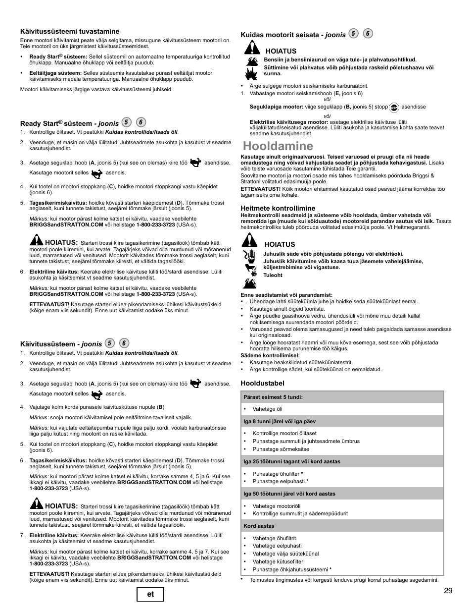 Hooldamine, 29 et, Käivitussüsteemi tuvastamine | Ready start, Süsteem - joonis 5 6, Hoiatus, Käivitussüsteem - joonis 5 6, Kuidas mootorit seisata - joonis 5 6 hoiatus, Heitmete kontrollimine, Hooldustabel | Briggs & Stratton DOV 100000 User Manual | Page 29 / 92